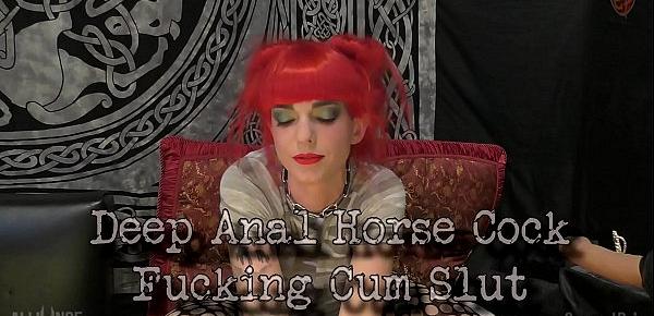  Deep Anal Horse Cock Fucking Cum Slut part 1